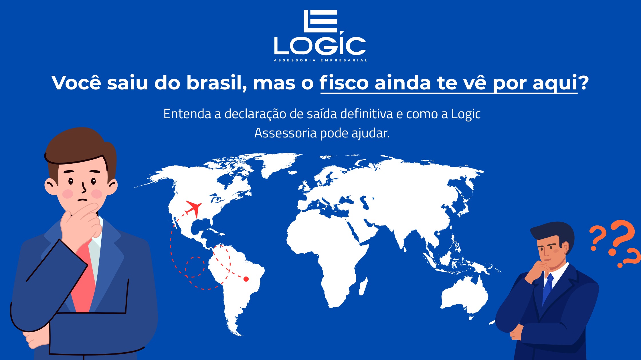 Read more about the article Você saiu do Brasil, mas o Fisco ainda te vê por aqui