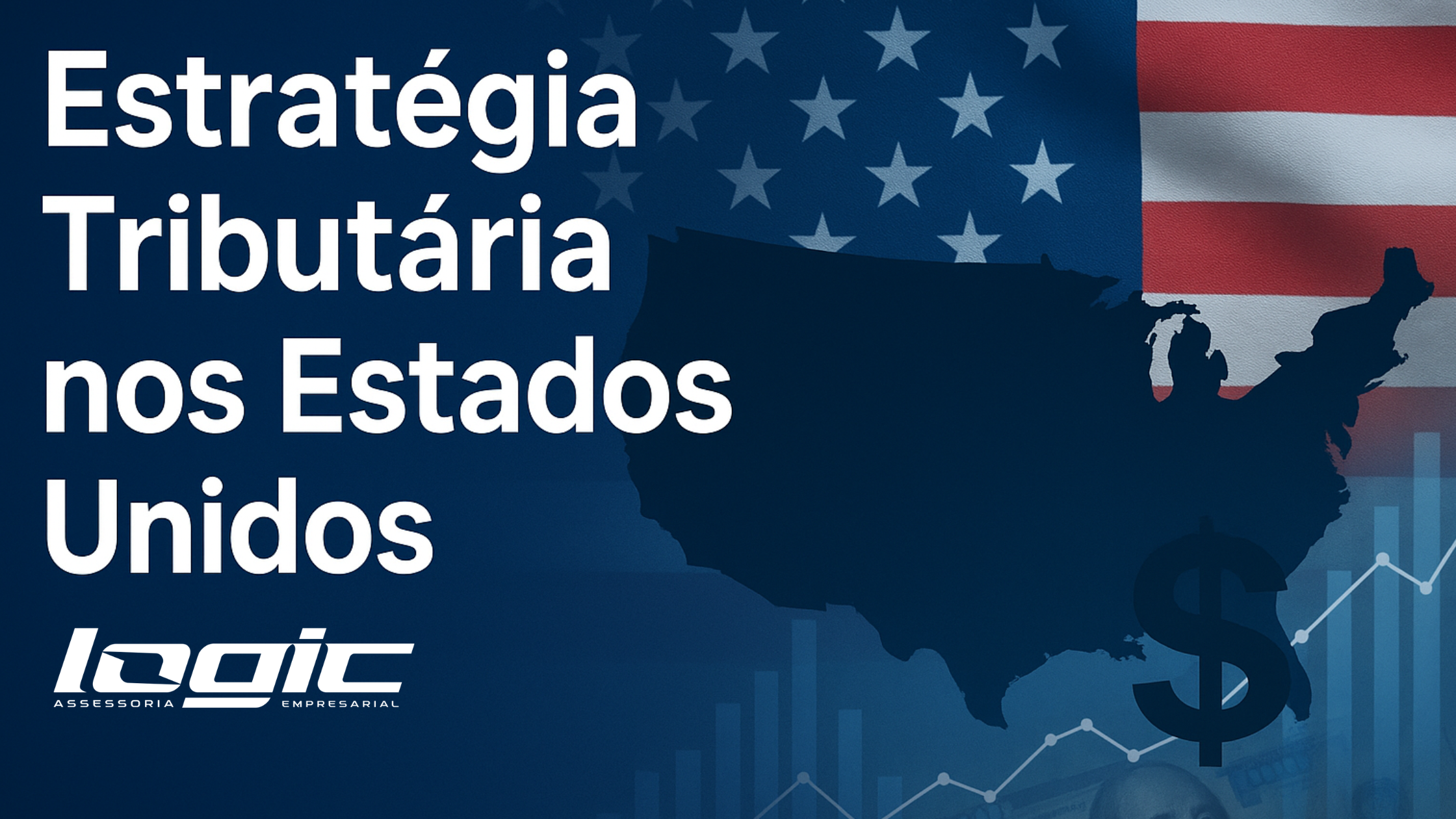 Read more about the article Estratégia Tributária nos Estados Unidos